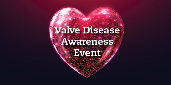 Valve Disease Awareness Event
